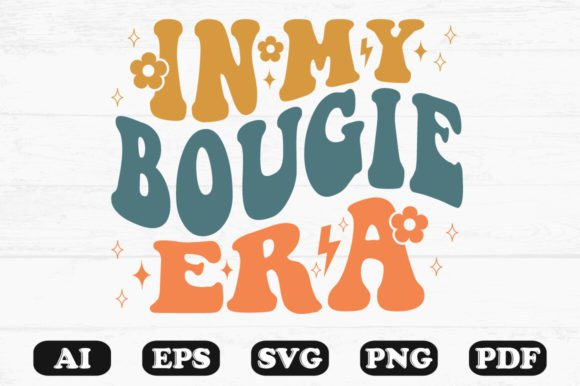 In My Bougie Era Retro Wavy Svg T-shirt Graphics for Crafts