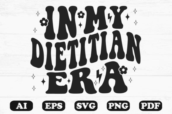 In My Dietitian Era Retro Wavy Svg for Crafts and Graphics