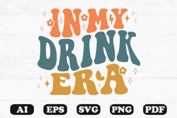 In My Drink Era Retro Wavy Svg T-shirt Graphics for Crafts