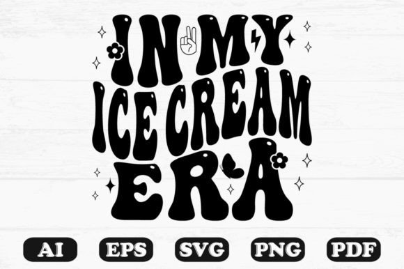 In My Ice Cream Era Retro Wavy Svg Review