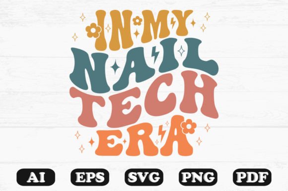 In My Nail Tech Era Retro Wavy Svg for Crafts and Graphics