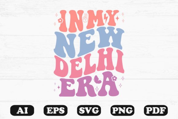 In My New Delhi Era Retro Wavy Svg Graphics for Crafts