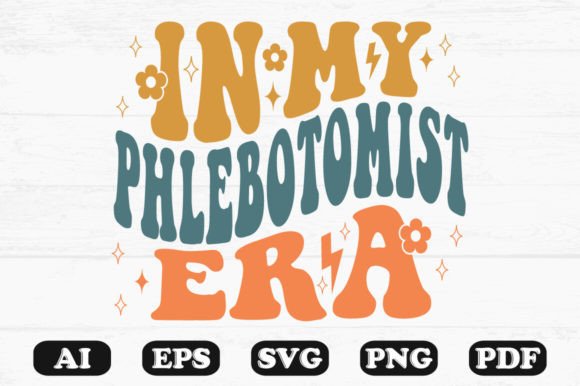 In My Phlebotomist Era Retro Wavy Svg for Crafts and Graphics
