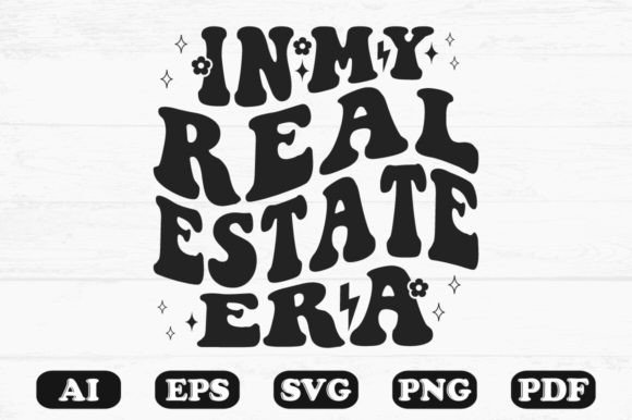 In My Real Estate Era Retro Wavy Svg for Crafts and Graphics