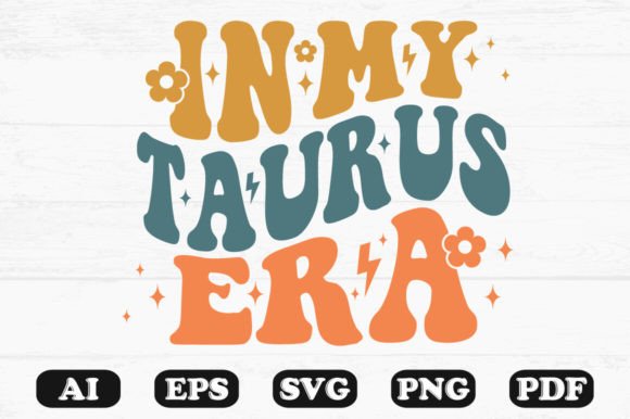 In My Taurus Era Retro Wavy Svg for Crafts and Graphics