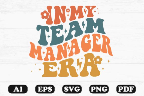 In My Team Manager Era Retro SVG PNG for Crafts and Graphics