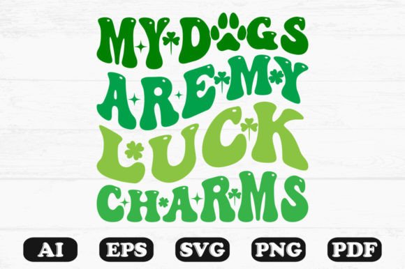 My Dogs Are My Luck Charms Retro SVG for Graphics and Crafts