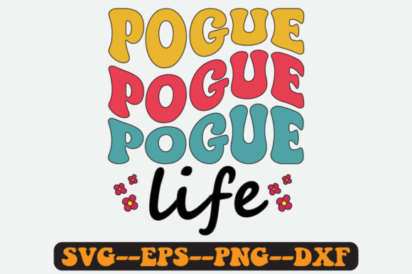 Pogue Life Groovy Retro SVG Design for Graphics and Crafts